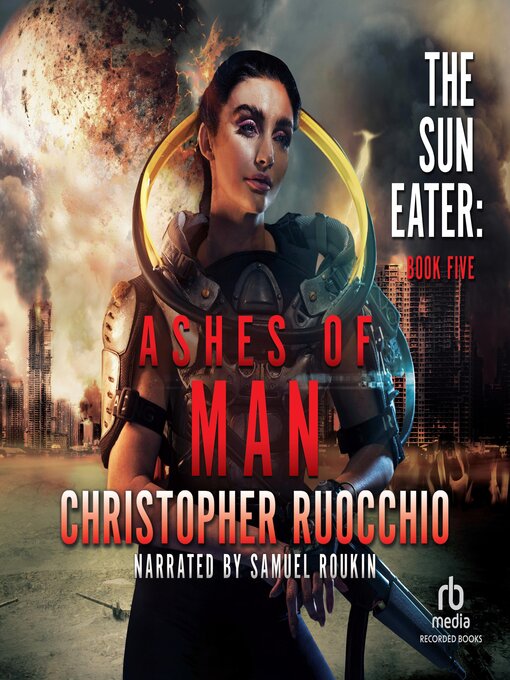 Title details for Ashes of Man by Christopher Ruocchio - Available